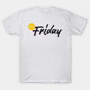 it's friday T-Shirt